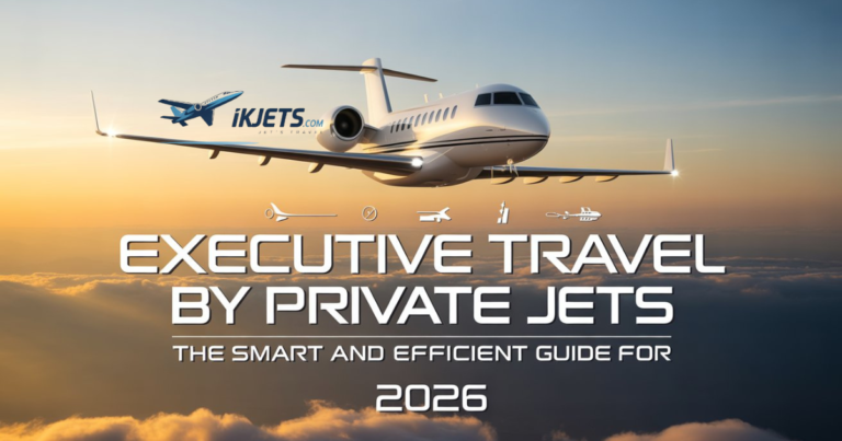 executive-travel-by-private-jets-the-smart-and-efficient-guide-for-2026